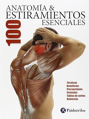 Anatom&iacute;a 100 estiramientos esenciales (Color) (Deportes)