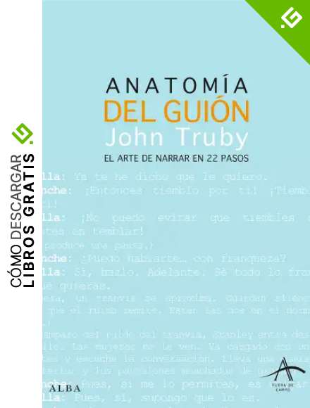 Anatom&iacute;a del gui&oacute;n: El arte de narrar en 22 pasos (Fuera de campo)