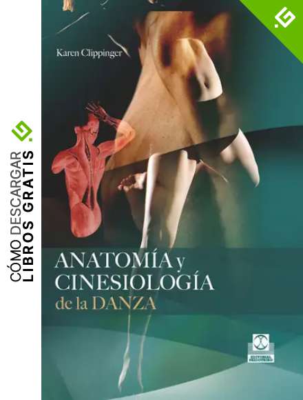 Anatom&iacute;a y cinesiolog&iacute;a de la danza