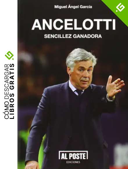Ancelotti. Sencillez Ganadora: 29 (Al Poste)
