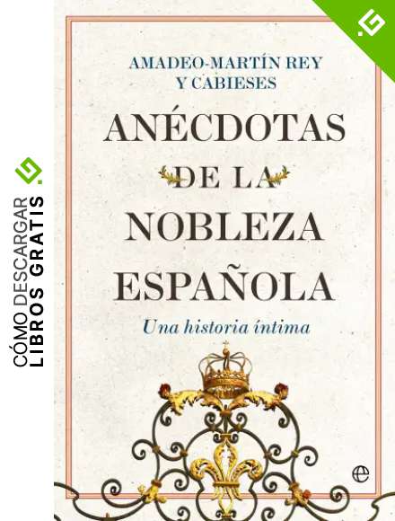 An&eacute;cdotas de la nobleza espa&ntilde;ola