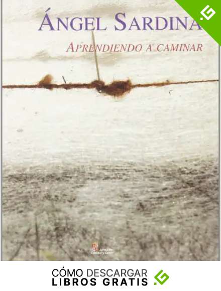 ANGEL SARDINA - APRENDIENDO A CAMINAR