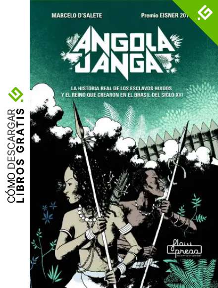 Angola Janga: La historia real de los esclavos huidos y el reino que crearon en el Brasil del siglo XVI