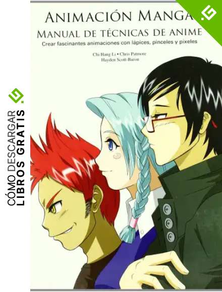 Animaci&oacute;n manga: Manual de t&eacute;cnicas de anime (Animacion Manga)