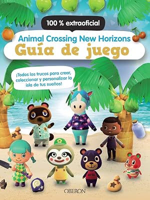 Animal Crossing New Horizons. Gu&iacute;a de juego (Libros singulares)