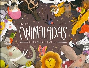 Animaladas. Un abecedario especial (Castellano - A Partir De 3 A&ntilde;os - &Aacute;lbumes - Otros &Aacute;lbumes)