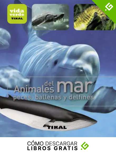 Animales del mar. Peces, ballenas y delfines (Vida verde)
