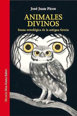 Animales divinos: Fauna mitol&oacute;gica de la antigua Grecia: 63 (Las Tres Edades / Nos Gusta Saber)