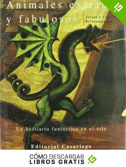 Animales extra&ntilde;os y fabulosos (Animalario)