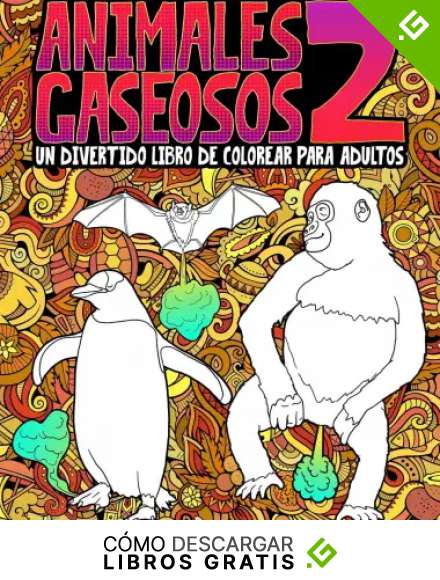 Animales gaseosos 2: Un divertido libro de colorear para adultos
