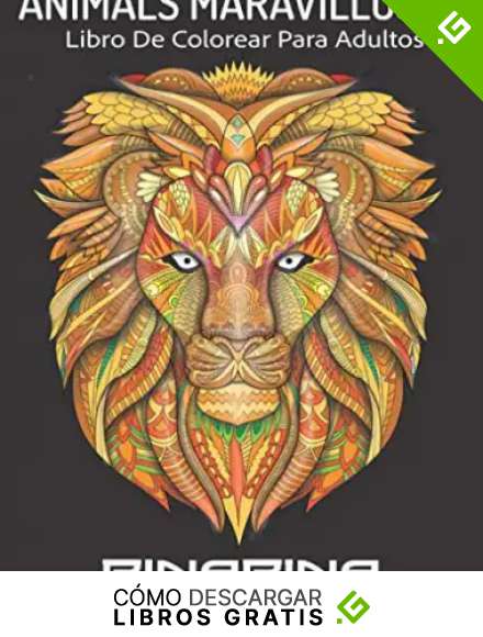 Animales Maravillosos: Libro para colorear para adultos con patrones de animales y mandalas, libro antiestres para colorear (&iexcl;Leones, elefantes, b&uacute;hos, caballos, perros, gatos y muchos m&aacute;s!)