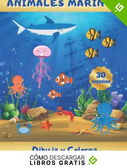 ANIMALES MARINOS - DIBUJA Y COLOREA: Aprende a Dibujarlos: Delfines, Ballenas, Focas, Tortugas, Caballitos de Mar... Y Aprende sus Nombres en Ingl&eacute;s | ... Original y Creativo | Navidad, Cumplea&ntilde;os.