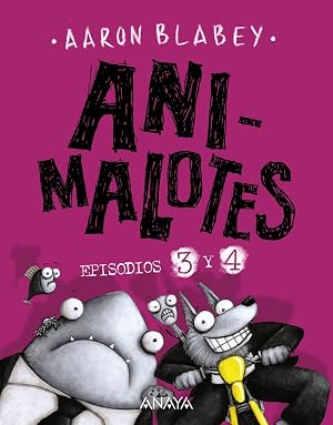 Animalotes 3 y 4: La pelusilla contraataca / El ataque de los gatetes (C&Oacute;MIC - Animalotes)