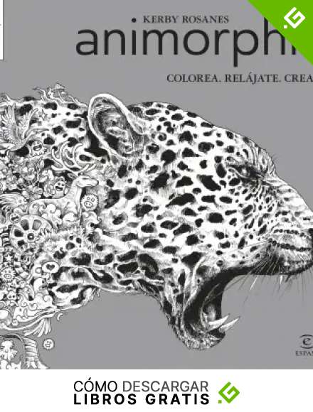 Animorphia: Colorea. Rel&aacute;jate. Crea (Libros de actividades)