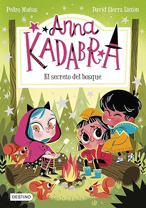 Anna Kadabra 7. El secreto del bosque
