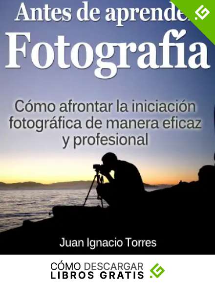 Antes de Aprender Fotograf&iacute;a Digital