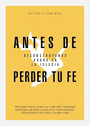 Antes de perder tu fe: Deconstruyendo dudas en la iglesia