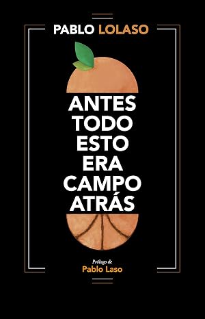 Antes todo esto era campo atr&aacute;s