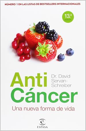 Antic&aacute;ncer: Una nueva forma de vida (ESPASA FORUM)