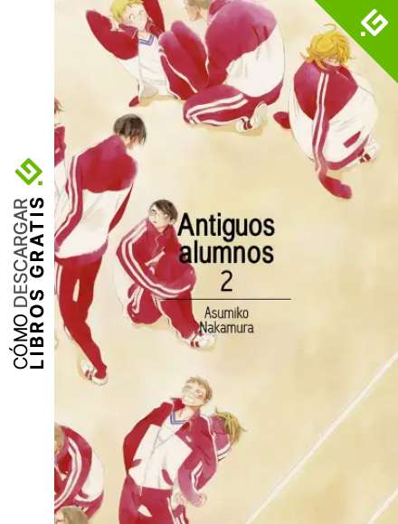 Antiguos alumnos, vol. 2 (2&ordf;ED)
