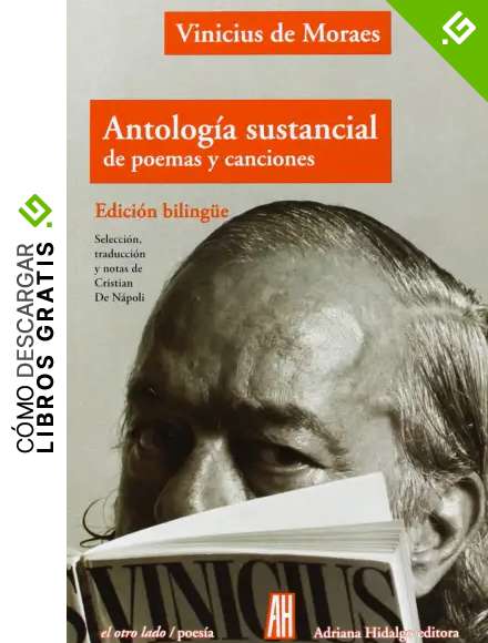 Antolog&iacute;a Sustancial De Poemas Y Canciones: Edici&oacute;n biling&uuml;e (EL OTRO LADO)