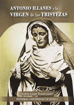 ANTONIO ILLANES Y LA VIRGEN DE LAS TRISTEZAS: 24 (Cultura Viva)