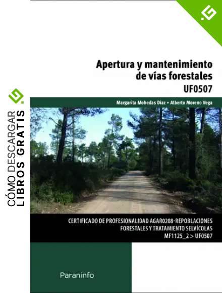 Apertura y mantenimiento de v&iacute;as forestales (Cp - Certificado Profesionalidad)