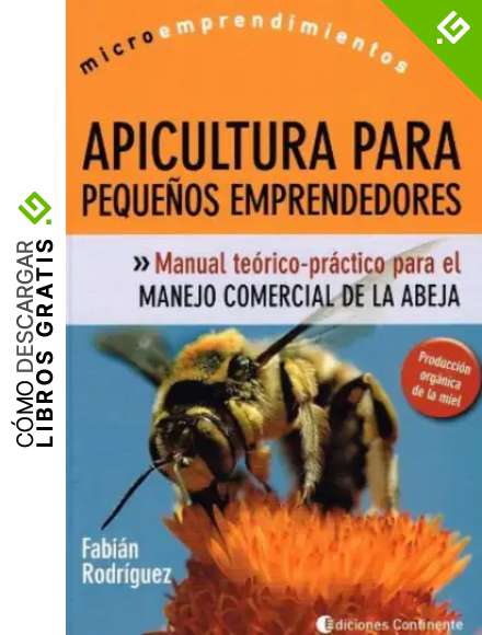 APICULTURA PARA PEQUE&Ntilde;OS EMPRENDEDORES