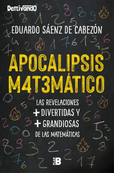 Apocalipsis matem&aacute;tico (Plan B)