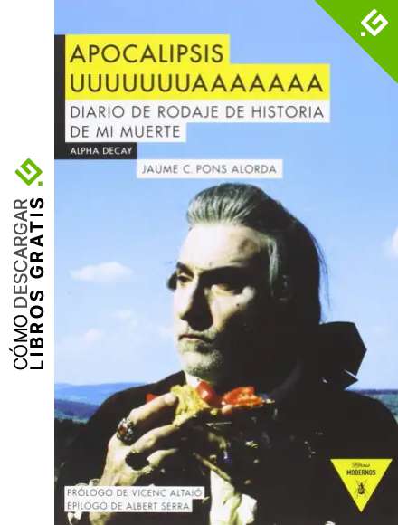 Apocalipsis Uuuuuuuaaaaaaa: Diario de rodaje de Historia de mi muerte: 70 (H&eacute;roes Modernos)