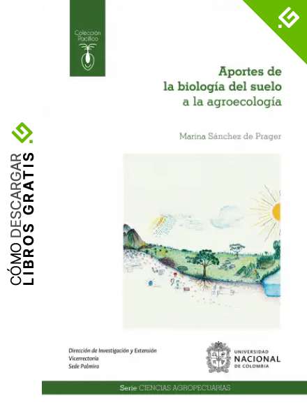 Aportes de la biolog&iacute;a del suelo a la agroecolog&iacute;a