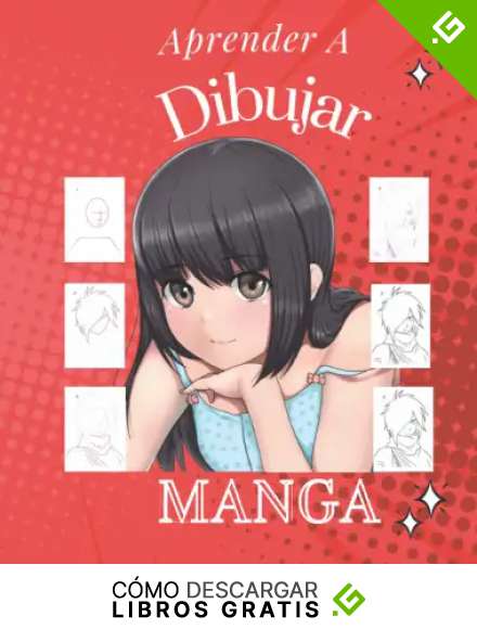 Apprender A Dibujar MANGA: Aprende a dibujar paso a paso C&oacute;mo dibujar Manga/ Una gu&iacute;a de t&eacute;cnicas f&aacute;ciles para dibujar .