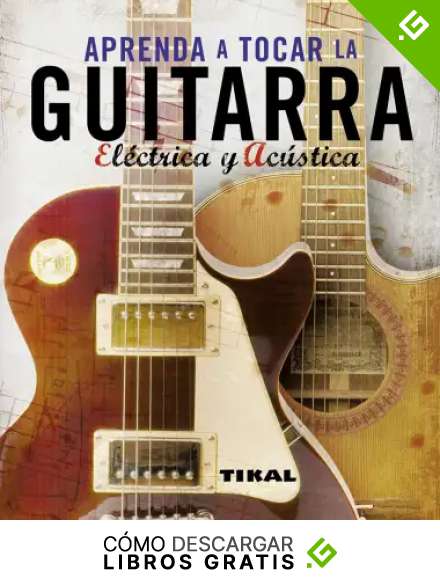 Aprenda A Tocar La Guitarra Electrica Y Clasica (Enciclopedia Universal)