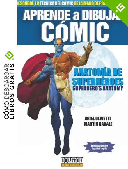 Aprende a dibujar C&oacute;mic.: Anatom&iacute;a de super h&eacute;roes