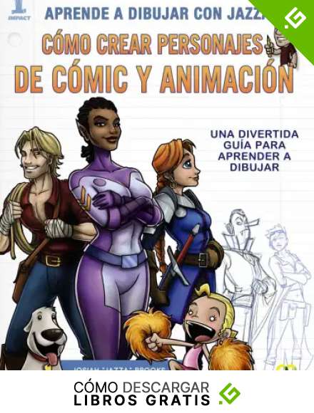Aprende a dibujar con Jazza. C&oacute;mo crear personajes de c&oacute;mic y animaci&oacute;n (ESPACIO DE DISE&Ntilde;O)