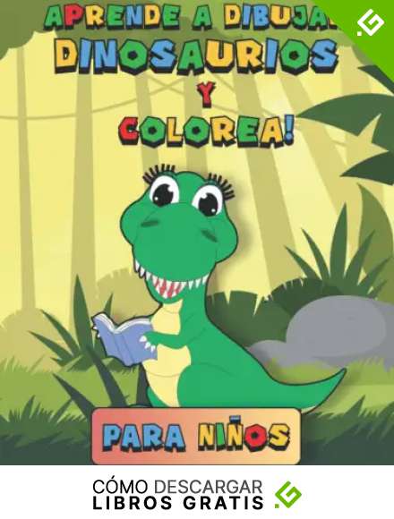 Aprende a dibujar dinosaurios y colorea! Para ni&ntilde;os.: Un divertido libro de actividades con 30 ilustraciones para principiantes y muchas hojas para practicar.