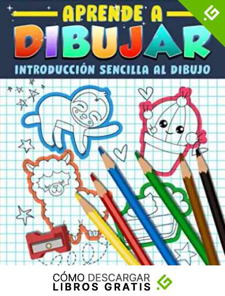 Aprende a dibujar: Introducci&oacute;n sencilla al dibujo: Gu&iacute;a y libro de actividades para principiantes con 222 proyectos paso a paso para ni&ntilde;os, adolescentes y adultos