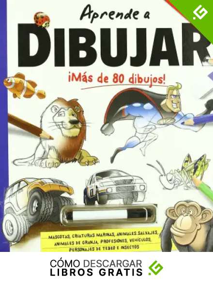 Aprende a dibujar: &iexcl;M&aacute;s de 80 dibujos! (Actividades y destrezas)
