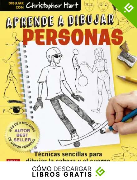 Aprende a dibujar personas: T&eacute;cnicas sencillas para dibujar la cabeza y el cuerpo