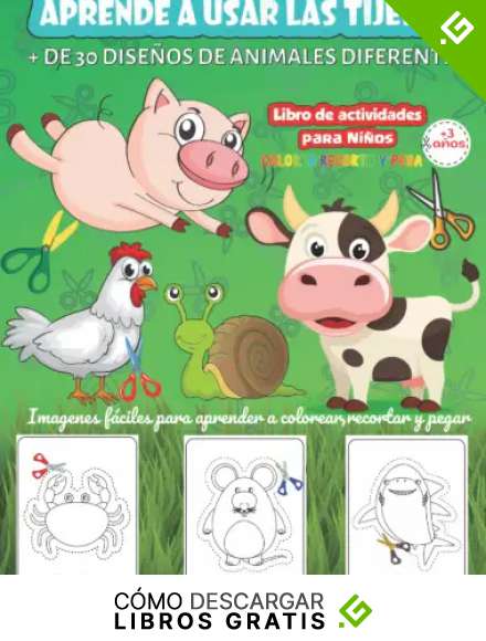 Aprende a Usar las Tijeras m&aacute;s de 30 Dise&ntilde;os de Animales Diferentes &ndash; Libro de Actividades Infantiles para Ni&ntilde;os de 3 a 5 a&ntilde;os: Divertido Cuaderno de ... Libro de Trabajo de Recortar y Pegar Infantil