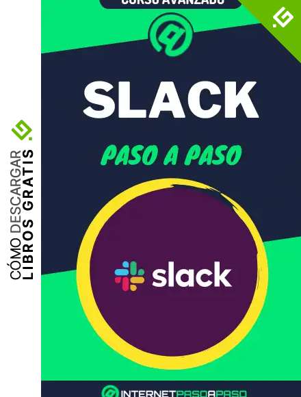 Aprende a Usar Slack Paso a Paso: Curso Avanzado de Slack para Empresas - Gu&iacute;a de 0 a 100 (Cursos de Redes Sociales)