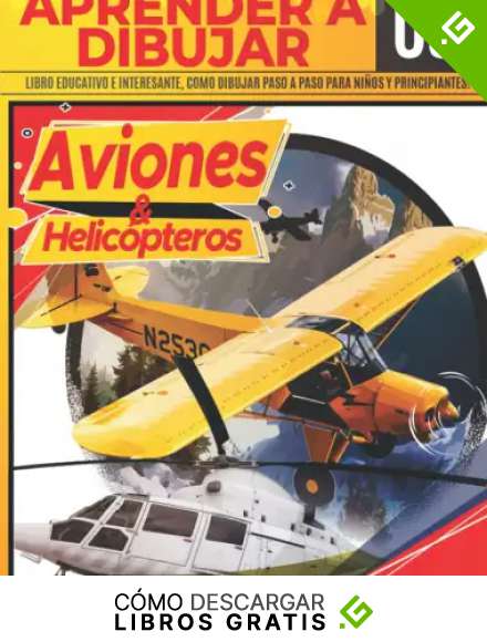 Aprender A dibujar aviones & helic&oacute;pteros 05: Libro educativo e interesante, como dibujar paso a paso para ni&ntilde;os y principiantes!: Dibuja grandes ... | Regalo de navidad y regreso a clases