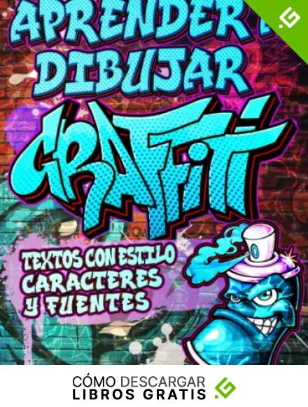 Aprender a Dibujar Graffiti: Textos con estilo, Caracteres y Fuentes: Expresi&oacute;n de arte urbano moderno - Dibujos de arte callejero ilustrados paso a ... principiantes / Perfecto regalo de Pascua.