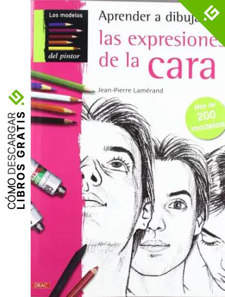 APRENDER A DIBUJAR LAS EXPRESIONES DE LA CARA (Pintura Y Dibujo)