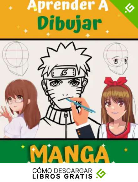 Aprender A Dibujar MANGA: Libro de dibujo paso a paso, lecciones de dibujo del creador, Gu&iacute;a Maestra para dibujar ANIME, C&oacute;mo dibujar Manga, Una gu&iacute;a de t&eacute;cnicas f&aacute;ciles para dibujar