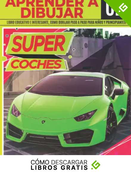 Aprender A dibujar Super Coches 02: Libro educativo e interesante, como dibujar paso a paso para ni&ntilde;os y principiantes!: Dibuja grandes veh&iacute;culos para ... | Regalo de navidad y regreso a clases