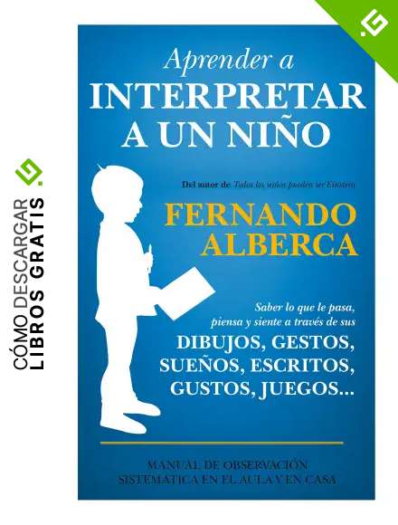 Aprender a interpretar a un ni&ntilde;o (Padres y educadores)