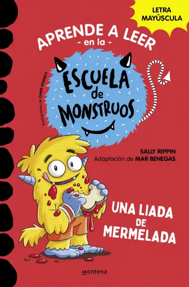 Aprender a leer en la Escuela de Monstruos 2 - Una liada de mermelada: En letra MAY&Uacute;SCULA para aprender a leer (Libros para ni&ntilde;os a partir de 5 a&ntilde;os)