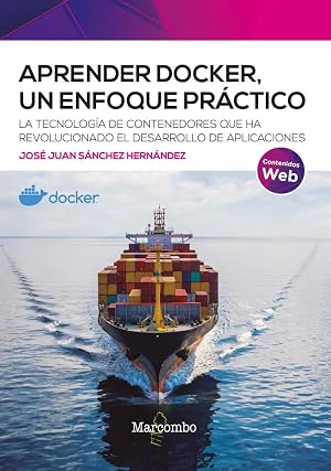 Aprender Docker, un enfoque pr&aacute;ctico