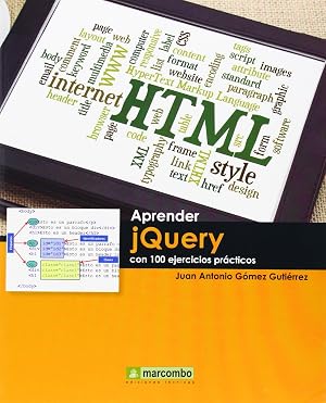 Aprender jQuery Con 100 Ejemplares Pr&aacute;cticos (Aprender (marcombo))